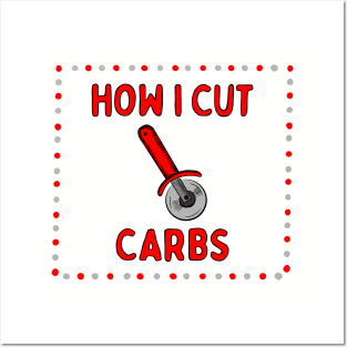 How I Cut Carbs | Pizza Lovers Unite Posters and Art